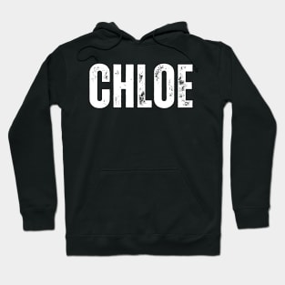 Chloe Name Gift Birthday Holiday Anniversary Hoodie